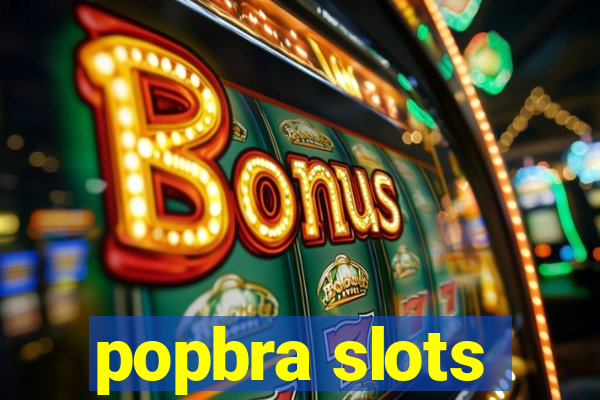 popbra slots